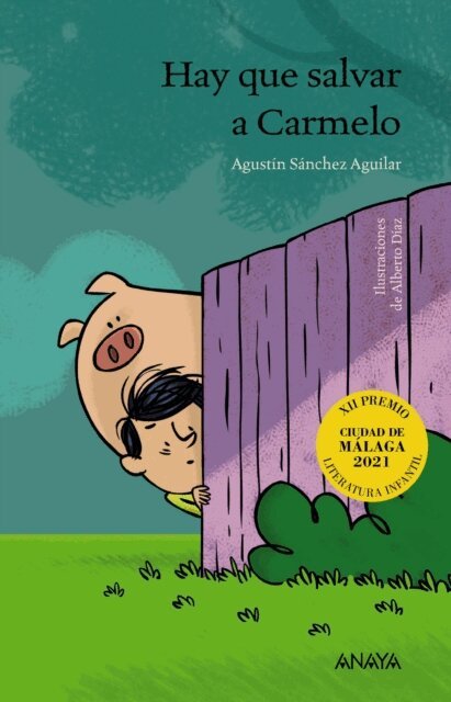 Agustin Sanchez Aguilar - Hay que salvar a Carmelo, E-bok