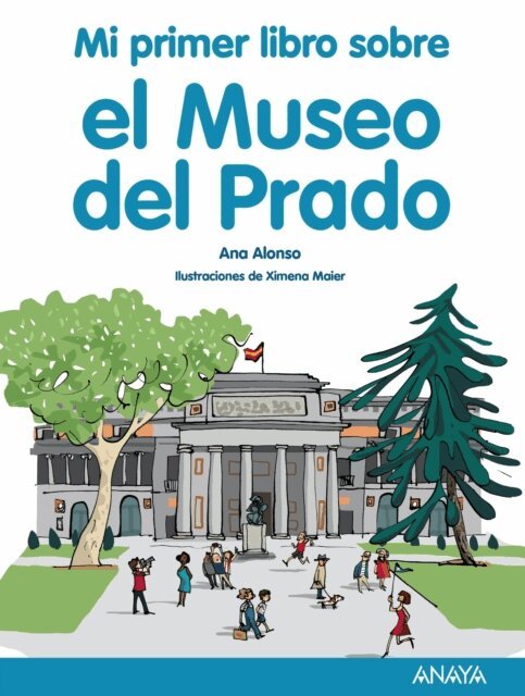 Ana Alonso - Mi primer libro sobre el Museo del Prado, E-bok