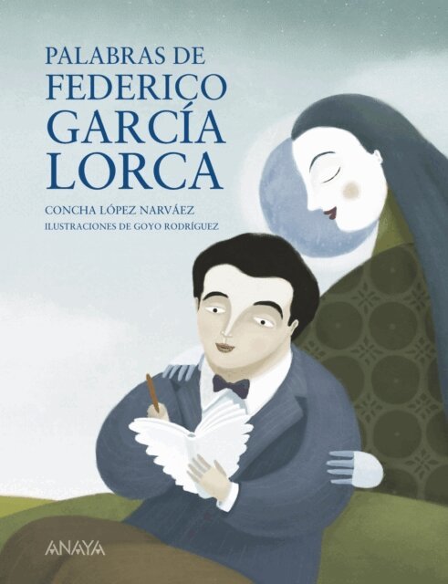 Concha Lopez Narvaez - Palabras de Federico Garcia Lorca, E-bok