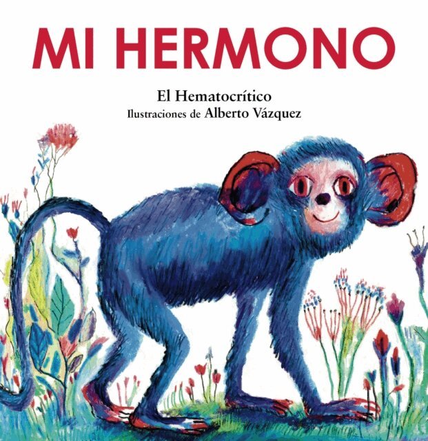 El Hematocritico - Mi hermono, E-bok