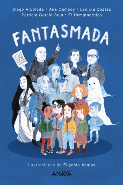 El Hematocritico, Ledicia Costas, Ana Campoy, Patricia Garcia-Rojo, Diego Arboleda - Fantasmada, E-bok