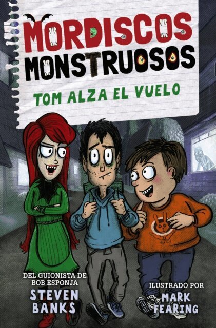 Steven Banks - Mordiscos monstruosos 2. Tom alza el vuelo, E-bok