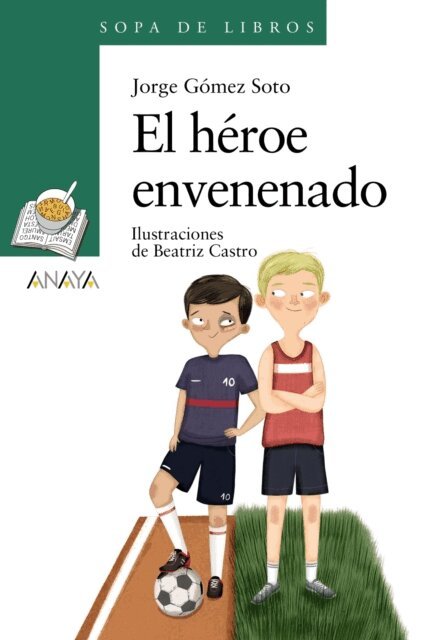 Jorge Gomez Soto - El heroe envenenado, E-bok