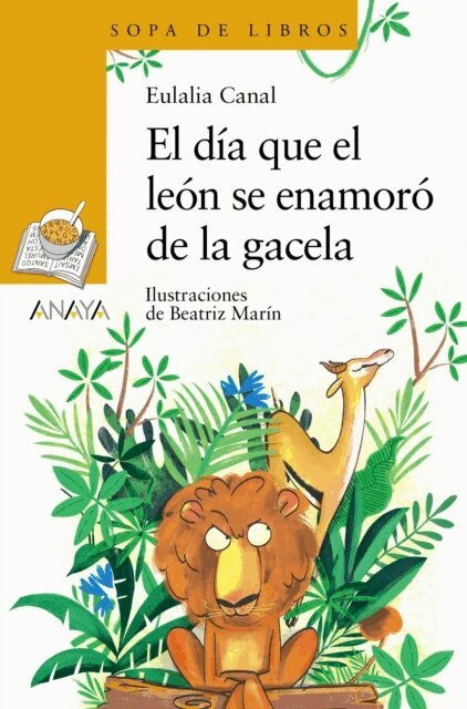 Eulalia Canal - El dia que el Leon se enamoro de la Gacela, E-bok