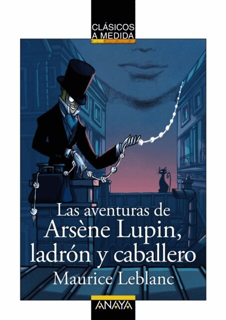 Maurice Leblanc - Las aventuras de Arsene Lupin, ladron y caballero, E-bok