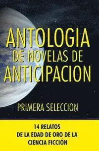 Ana Perales - Antologia de Novelas de Anticipacion I: Primera Seleccion, Häftad. Tillgänglighet: Lägg i varukorg