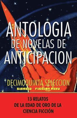 Alexander Beliaev - Antologia de Novelas de Anticipacion XV: Decimoquinta Selección, Häftad