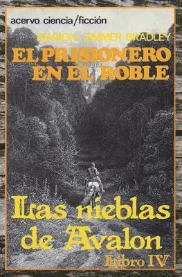 Marion Zimmer Bradley - El Prisionero en el Roble: Libro 4 de Las Nieblas de Avalon, Häftad. Tillgänglighet: Lägg i varukorg