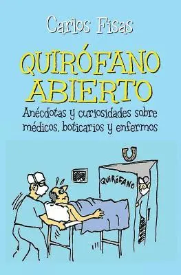 Carlos Fisas - Quirofano Abierto: An, Häftad. Tillgänglighet: Lägg i varukorg