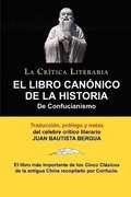 Libro Canonico de La Historia de Confucianismo. Confucio. Traducido, Prologado y Anotado Por Juan Bautista Bergua.