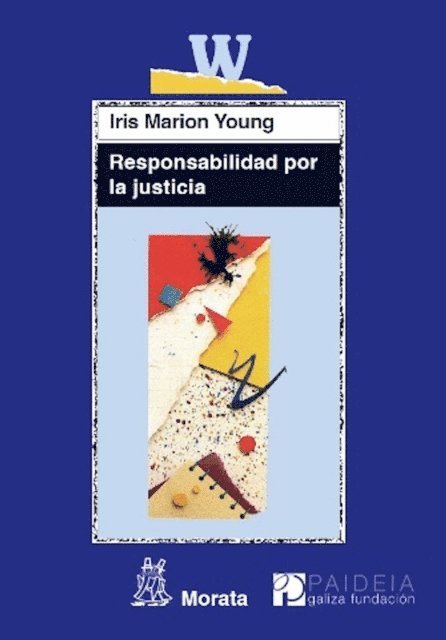 Iris Marion Young - Responsabilidad por la justicia, E-bok