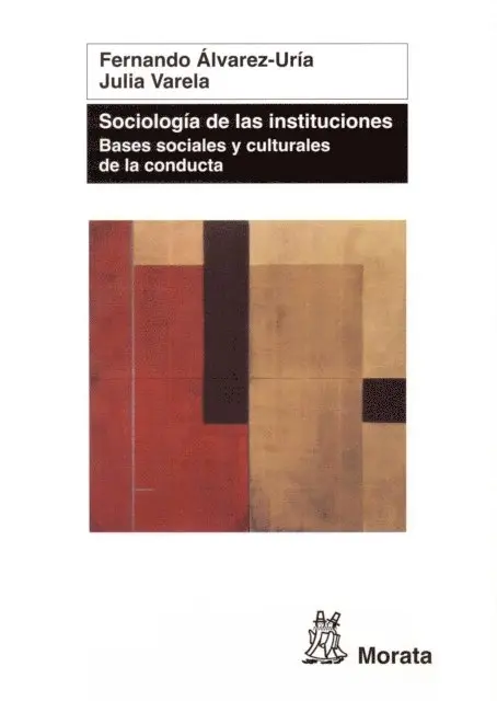 Julia Varela, Fernando Alvarez-Uria - Sociología de las instituciones, E-bok. Tillgänglighet: Lägg i varukorg