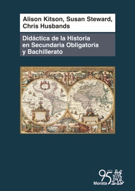 Chris Husbands, Susan Steward, Alison Kitson - Didáctica de la historia en Secundaria Obligatoria y Bachillerato, E-bok