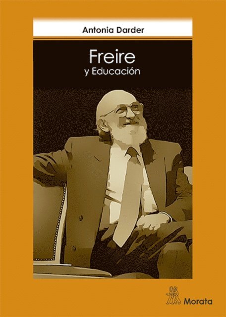 Antonia Darder - Freire y Educacion, E-bok