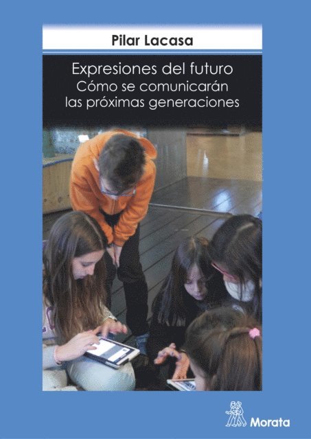 Pilar Lacasa - Expresiones del futuro, E-bok
