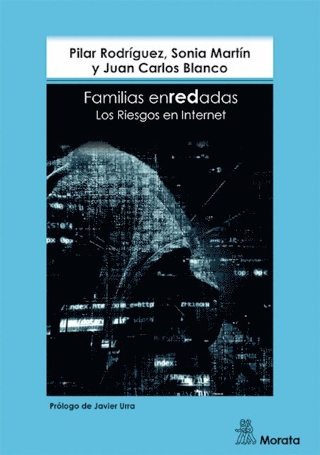Juan Carlos Blanco, Pilar Rodriguez Sanchez, Sonia Martin - Familias enREDadas, E-bok