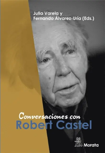 Fernando Alvarez-Uria, Julia Varela - Conversaciones con Robert Castel, E-bok. Tillgänglighet: Lägg i varukorg
