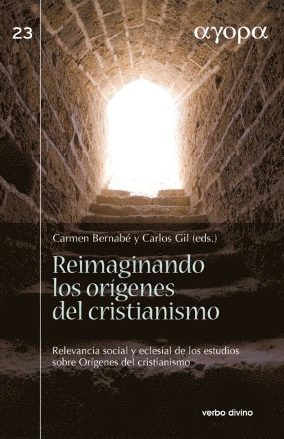 Carlos Javier Gil Arbiol, Carmen Bernabe Ubieta - Reimaginando los orígenes del cristianismo, E-bok