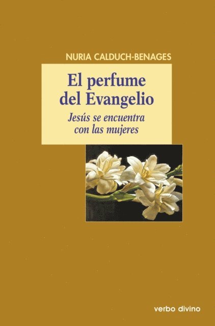 Nuria Calduch-benages - El perfume del Evangelio, E-bok