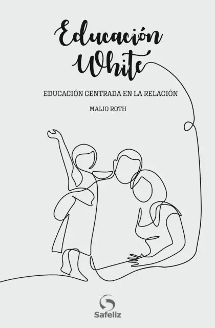 Maijo Roth - Educación White, E-bok. Tillgänglighet: Lägg i varukorg