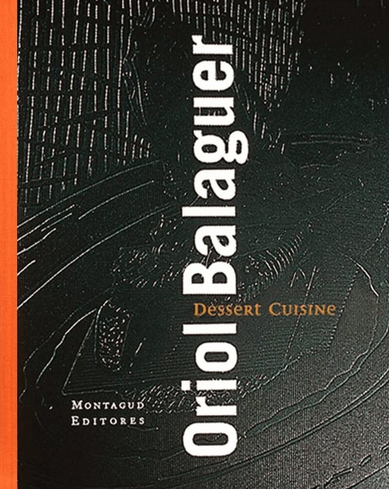 Oriol Balaguer - Dessert Cuisine, Häftad