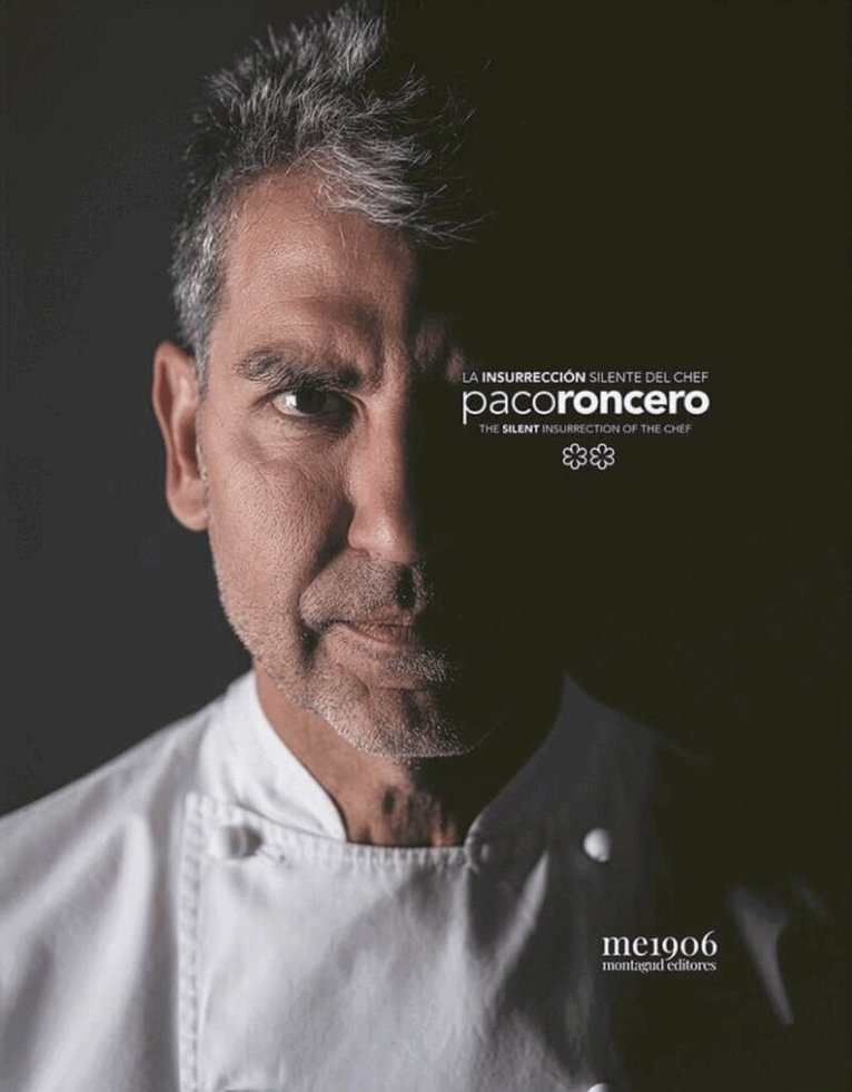 Paco Roncero - Silent Insurrection of the Chef, Inbunden