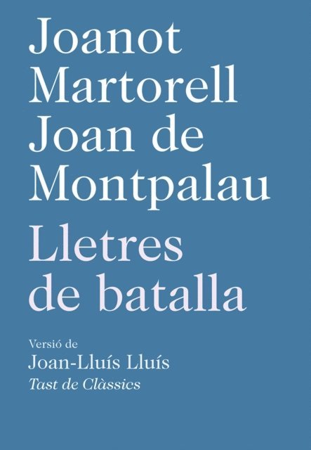 Joan de Montpalau, Joanot Martorell - Lletres de batalla, E-bok