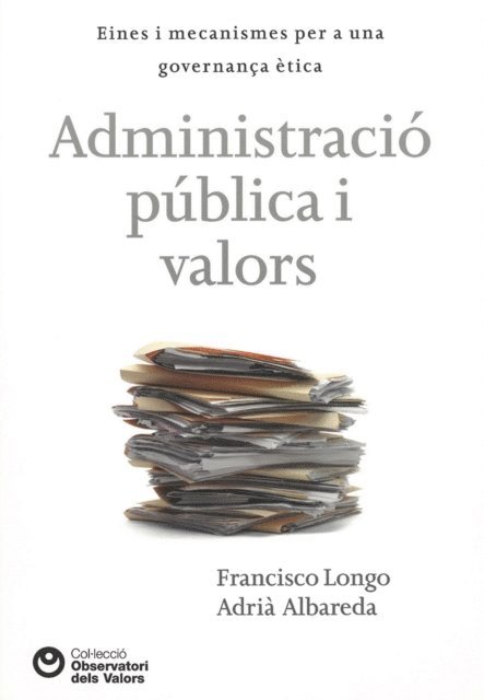 Adria Albareda, Francisco Longo - Administració pública i valors, E-bok