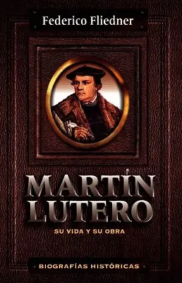 Federico Fliedner - Mart N Lutero, Häftad. Tillgänglighet: Lägg i varukorg