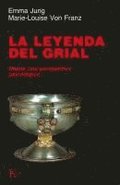 La leyenda del Grial : desde una perspectiva psicol�gica