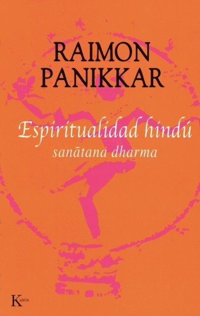 Raimon Panikkar - Espiritualidad hindú, E-bok