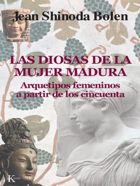 Jean Shinoda Bolen - Las diosas de la mujer madura, E-bok