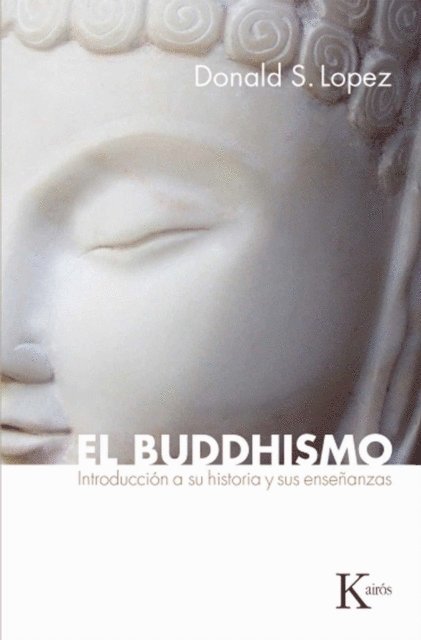 Donald S. Lopez - El buddhismo, E-bok
