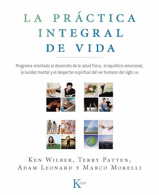 Marco Morelli, Adam Leonard, Terry Patten, Ken Wilber - La práctica integral de vida, E-bok