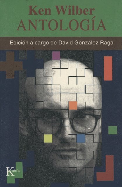 Ken Wilber, David Gonzalez Raga - Antología, E-bok