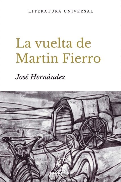 Jose Hernandez - La vuelta de Martín Fierro, E-bok
