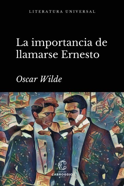 Oscar Wilde - La importancia de llamarse Ernesto, E-bok