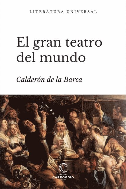 Manuel Carrion Gutiez, Calderon de la Barca - El gran teatro del mundo, E-bok