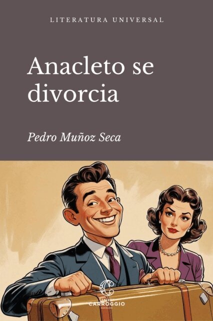 Pedro Perez Fernandez, Pedro Munoz Seca - Anacleto se divorcia, E-bok