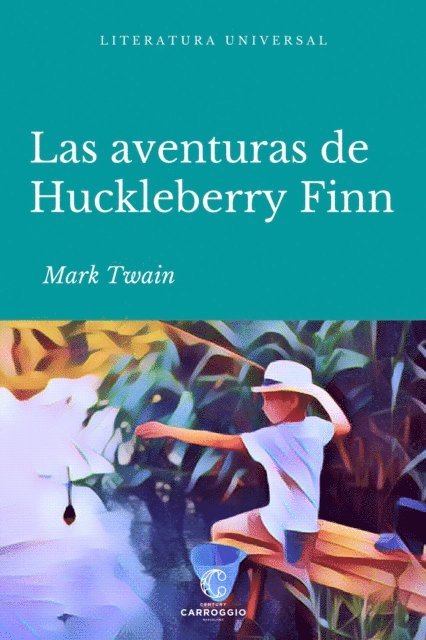 Mark Twain - Las aventuras de Huckleberry Finn, E-bok