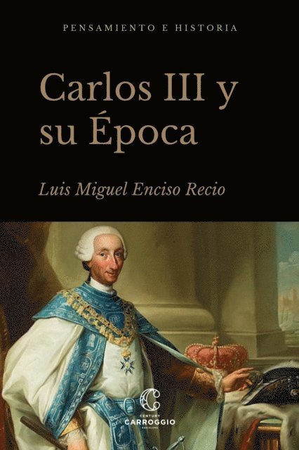Miguel Moran Turina, Antonio Mestre Sanchis, Maria Victoria Lopez-Cordon, Carlos Gomez-Centurion, Carlos Martinez Shaw, Enrique Gimenez Lopez, Maximiliano Barrio Gozalo, Agustin Gonzalez-Enciso, Enrique Martinez Ruiz, Pere Molas Ribalta, Alfredo Alvar Ezquerra, Pablo Vazquez Gestal, Adolfo Carrasco Martinez - Carlos III y su época, E-bok