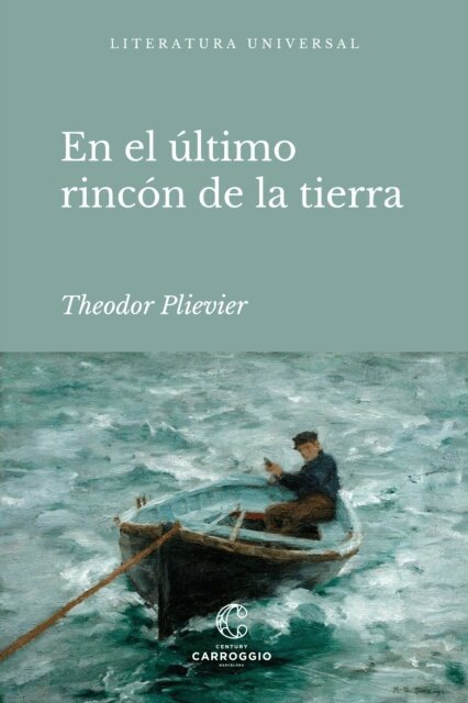 Theodor Plievier - En el último rincón de la tierra, E-bok