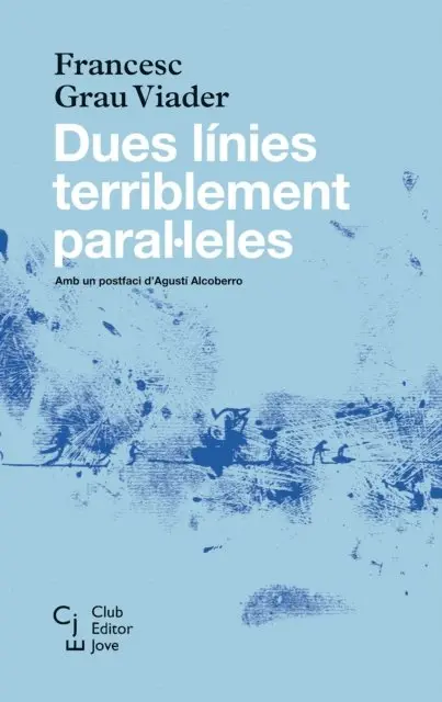 Francesc Grau Viader - Dues línies terriblement paral·leles, E-bok. Tillgänglighet: Lägg i varukorg