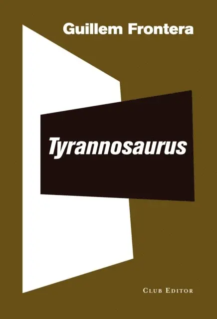 Guillem Frontera - Tyrannosaurus, E-bok. Tillgänglighet: Lägg i varukorg