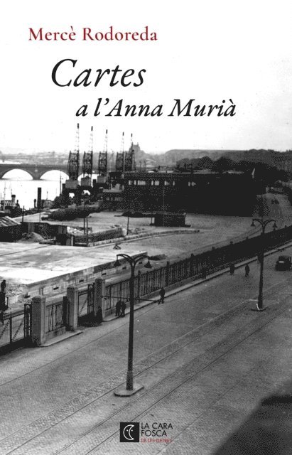 Merce Rodoreda - Cartes a l'Anna Murià, E-bok