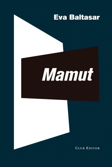 Eva Baltasar - Mamut, E-bok
