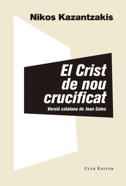 Nikos Kazantzakis - El Crist de nou crucificat, E-bok. Tillgänglighet: Lägg i varukorg
