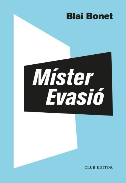 Blai Bonet - Míster Evasió, E-bok