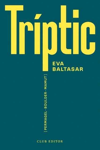 Eva Baltasar - Tríptic, E-bok