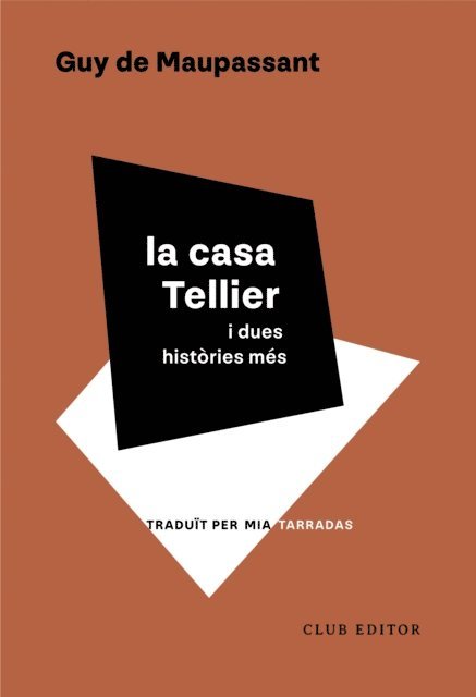 Guy Maupassant - La casa Tellier i dues històries més, E-bok